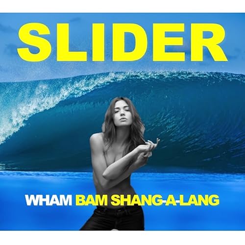 Wham Bam Shang A Lang By Slider On Amazon Music Amazon Com Wham Bam Shang A Lang By Slider On Amazon Music Amazon Com