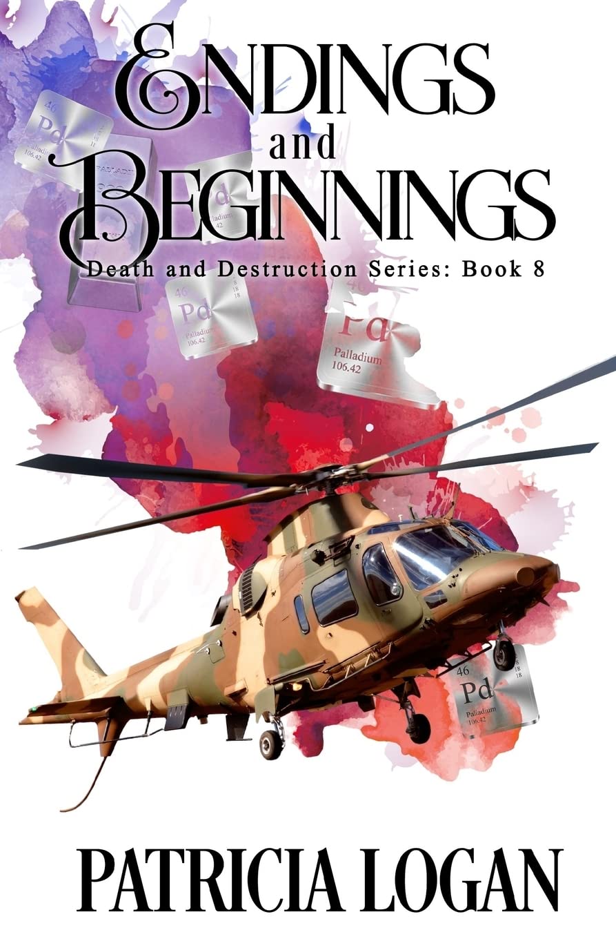 Endings and Beginnings: Volume 8 (The Death and Destruction Series)