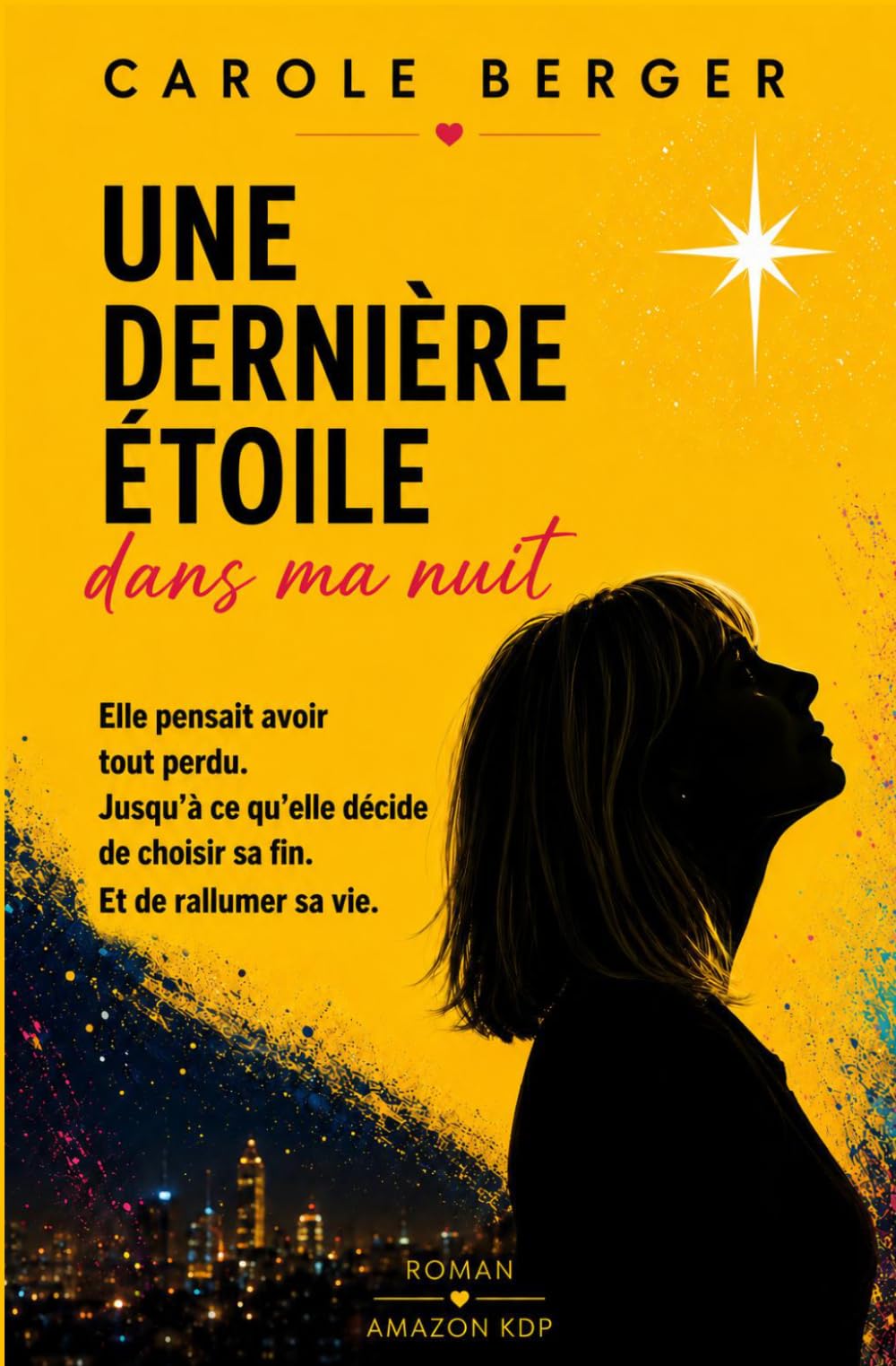 Une Dernière Etoile dans ma nuit.