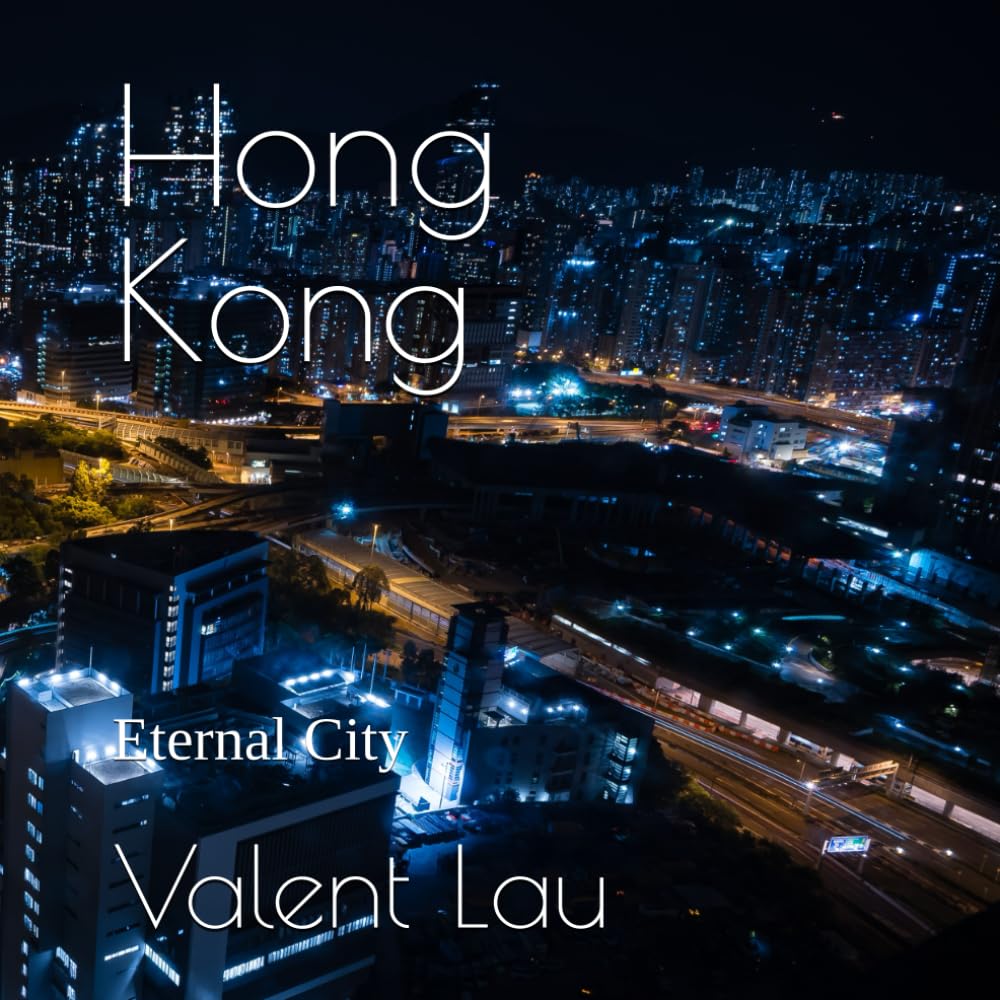 Hong Kong: Eternal City