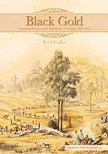 Black Gold: Aboriginal People on the Goldfields of Victoria, 1850-1870 (Aboriginal History Monographs)