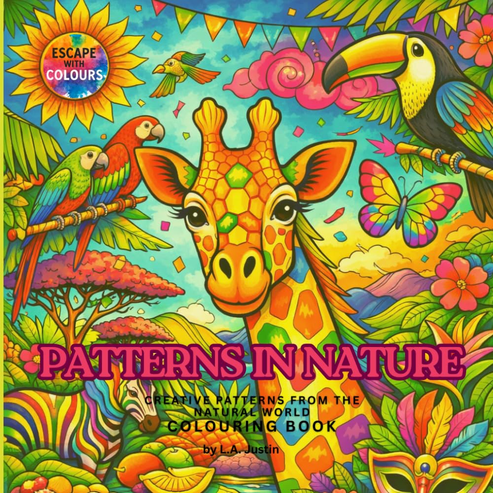 PATTERNS IN NATURE - Creative Patterns from the Natural World Colouring Book: Escape with Colours exploring geometry, symmetry and patterns in nature. ... | 8.5 x 8.5 inches (21.59 x 21.59 cm)