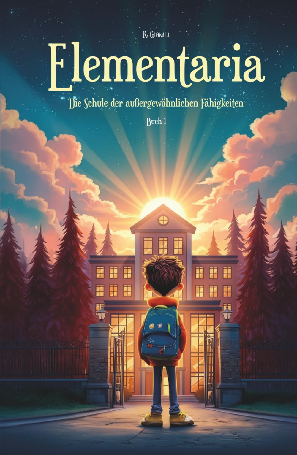Elementaria – Die Schule der außergewöhnlichen Fähigkeiten: Magische Kinderfantasy ab 6 – ideal zum Lesen, Vorlesen und entspannten Einschlafen