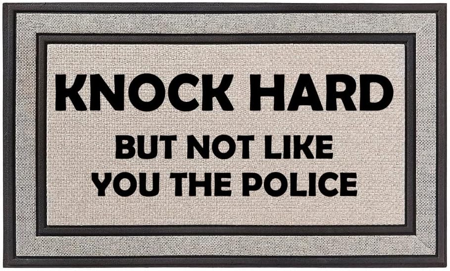 Daylor Outdoor Indoor Doormat 18" x 30" Gray/Beige/Black Rubber Backed Door Mat Knock Hard But Not Like You The Police Funny