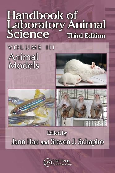 Handbook Of Laboratory Animal Science: Animal Models: Volume Iii