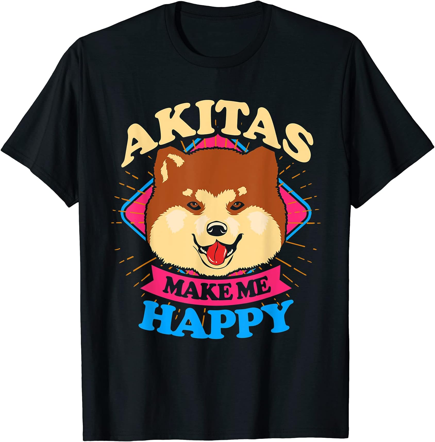 Akitas Make Me Happy T-Shirt
