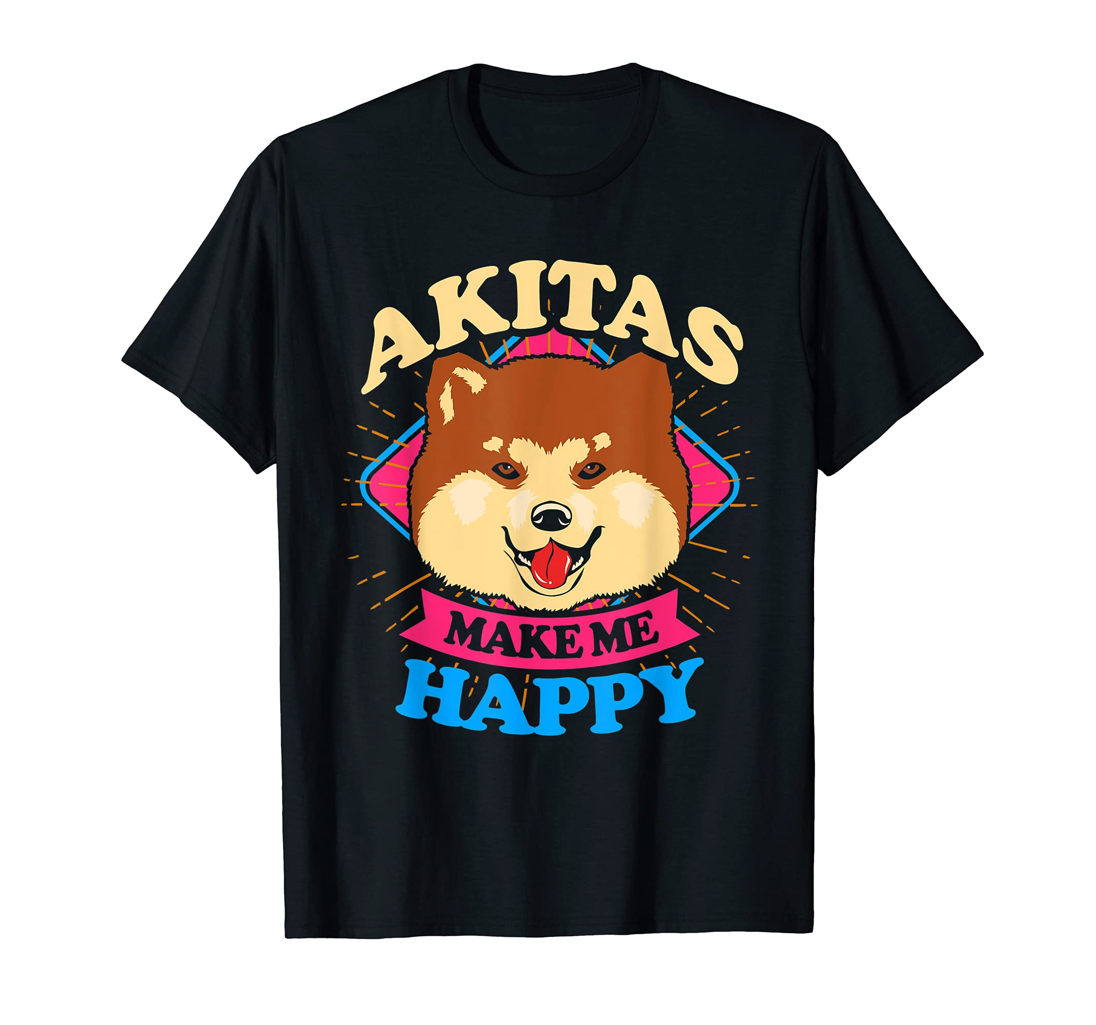 Akitas Make Me Happy T-Shirt