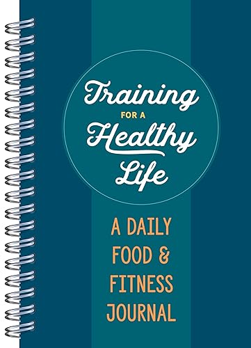 Training for a Healthy Life: A Daily Food and Fitness