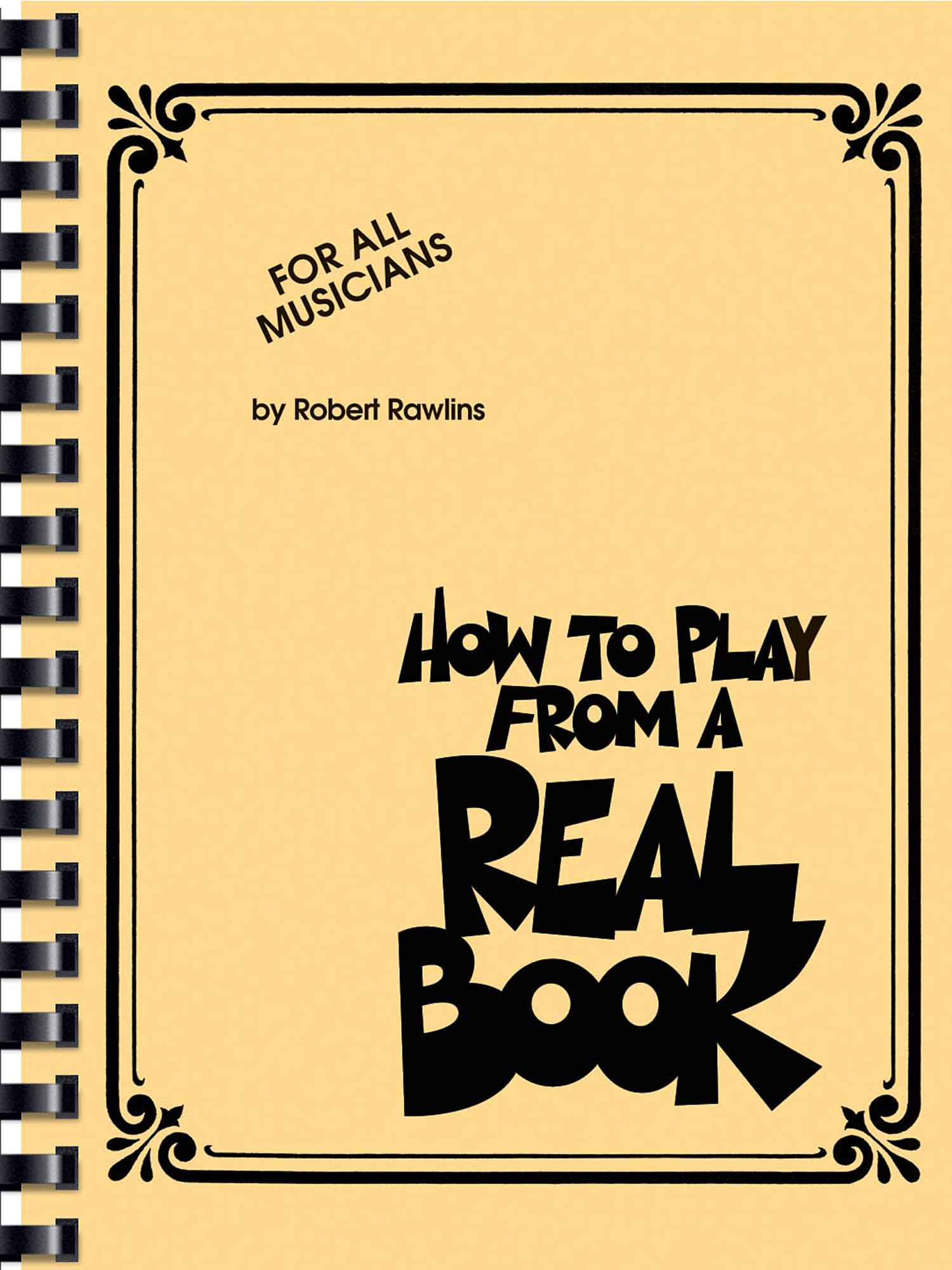 How to Play from a Real Book by Robert Rawlins - 9781617803550