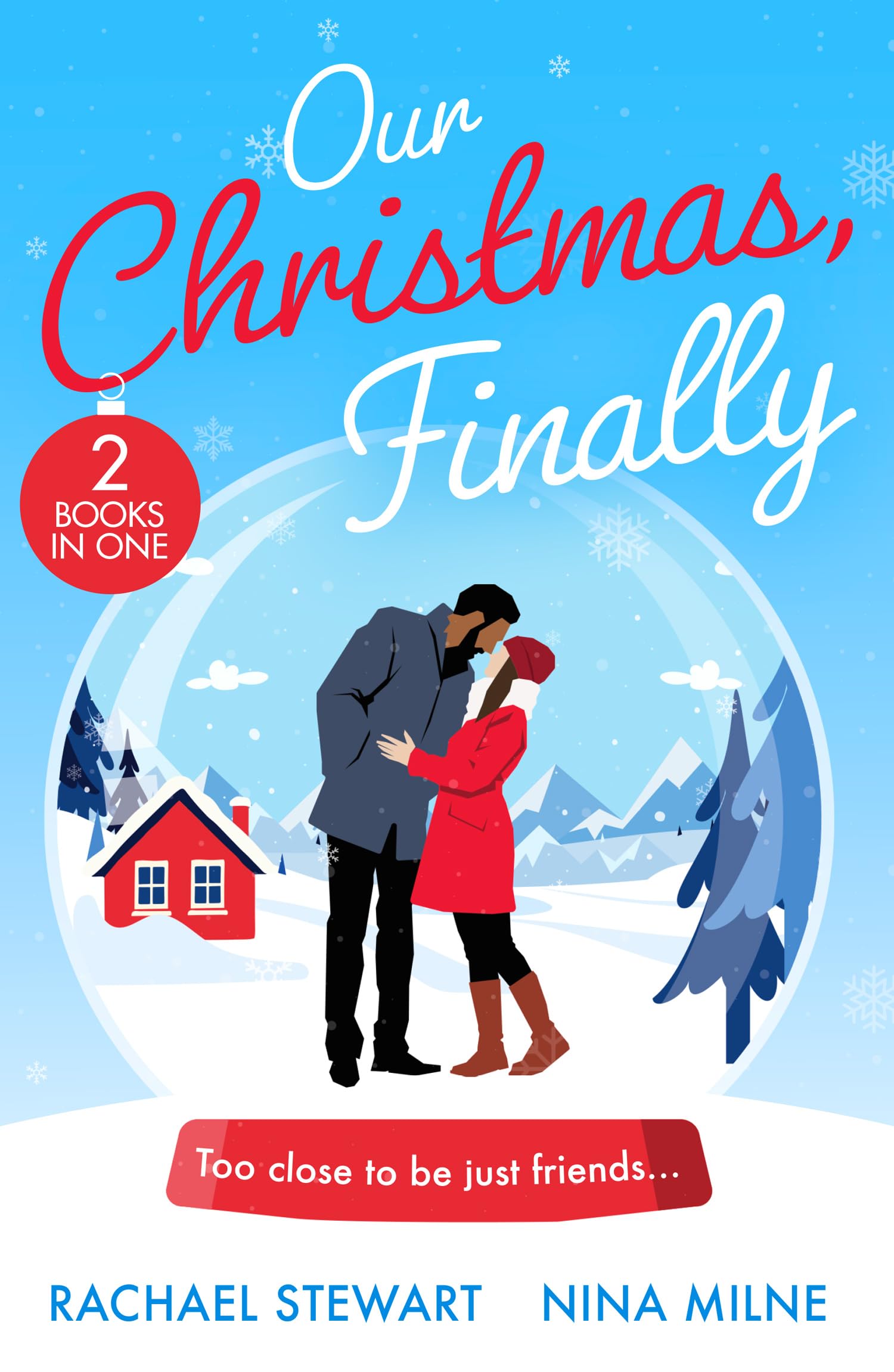 Our Christmas, Finally: My Unexpected Christmas Wedding (How to Win a Monroe) / Snowbound Reunion in Japan