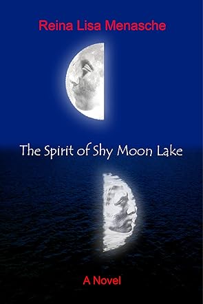 The Spirit of Shy Moon Lake