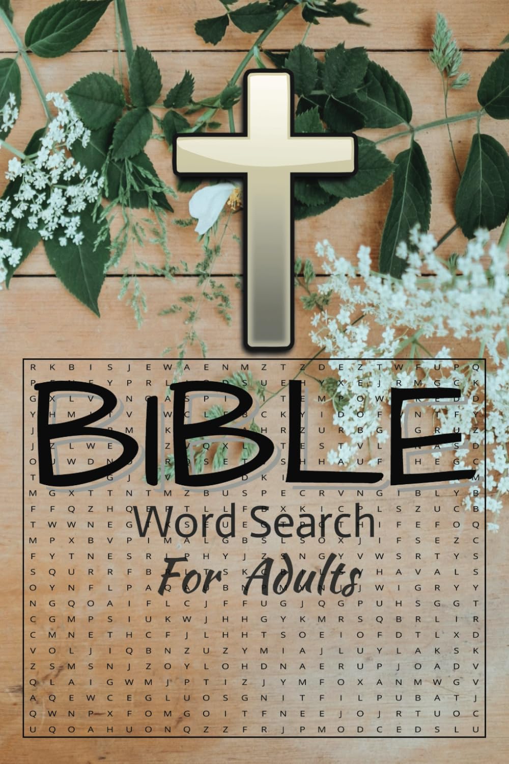 Bible Word Search for Adults: Christian Word Search Delight: Encouraging Puzzles for Adults, Women, and Seniors