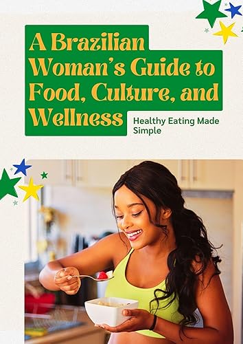 A Brazilian Woman's Guide to Food, Culture, and Wellness: Boost
