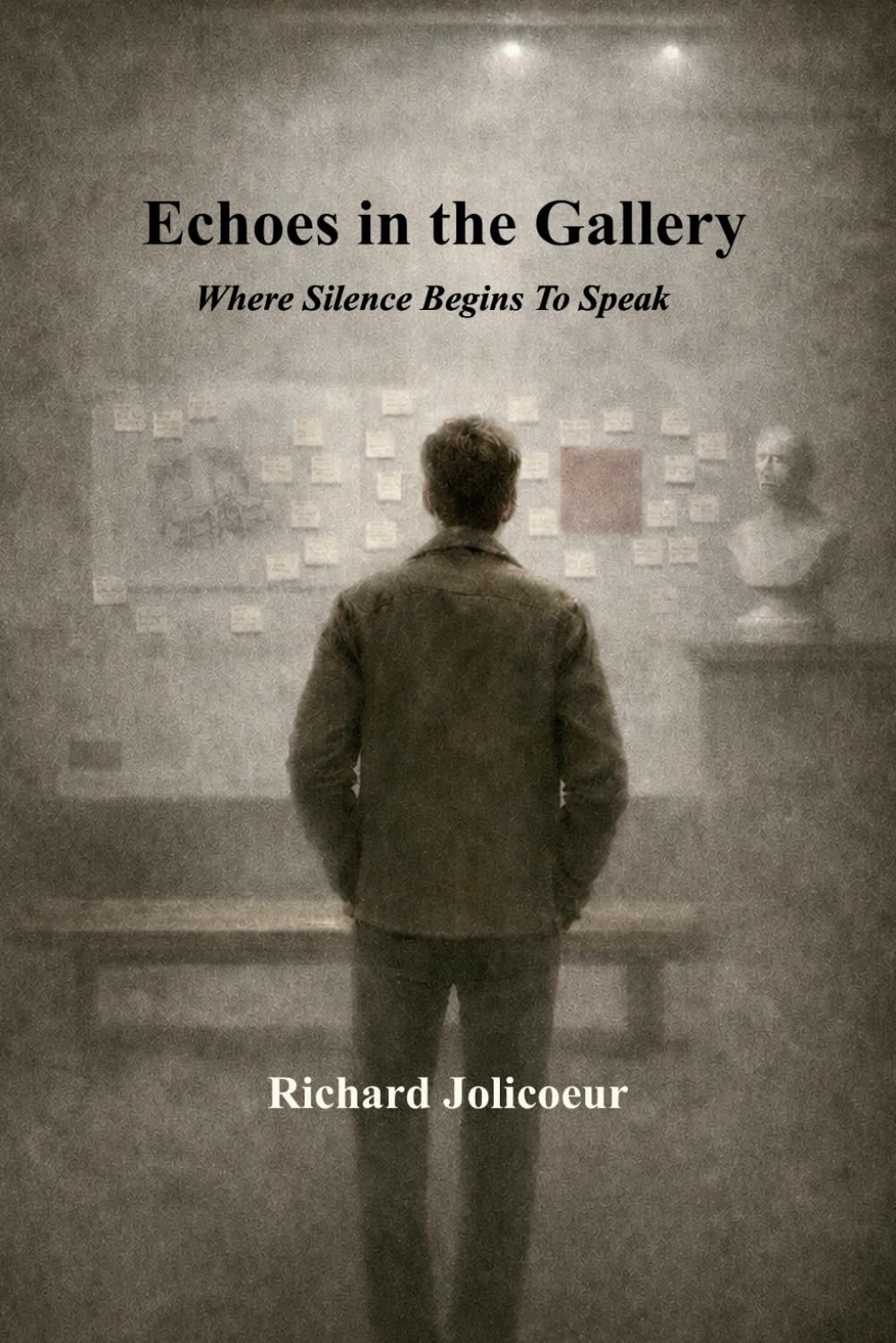 Echoes In The Gallery: Where Silence Begins To Speak
