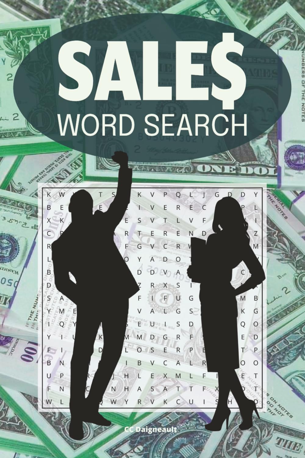 Sales Word Search: 58 different puzzles with solutions, 116 pages, 6" x 9" format, makes a great gift for anyone in Sales