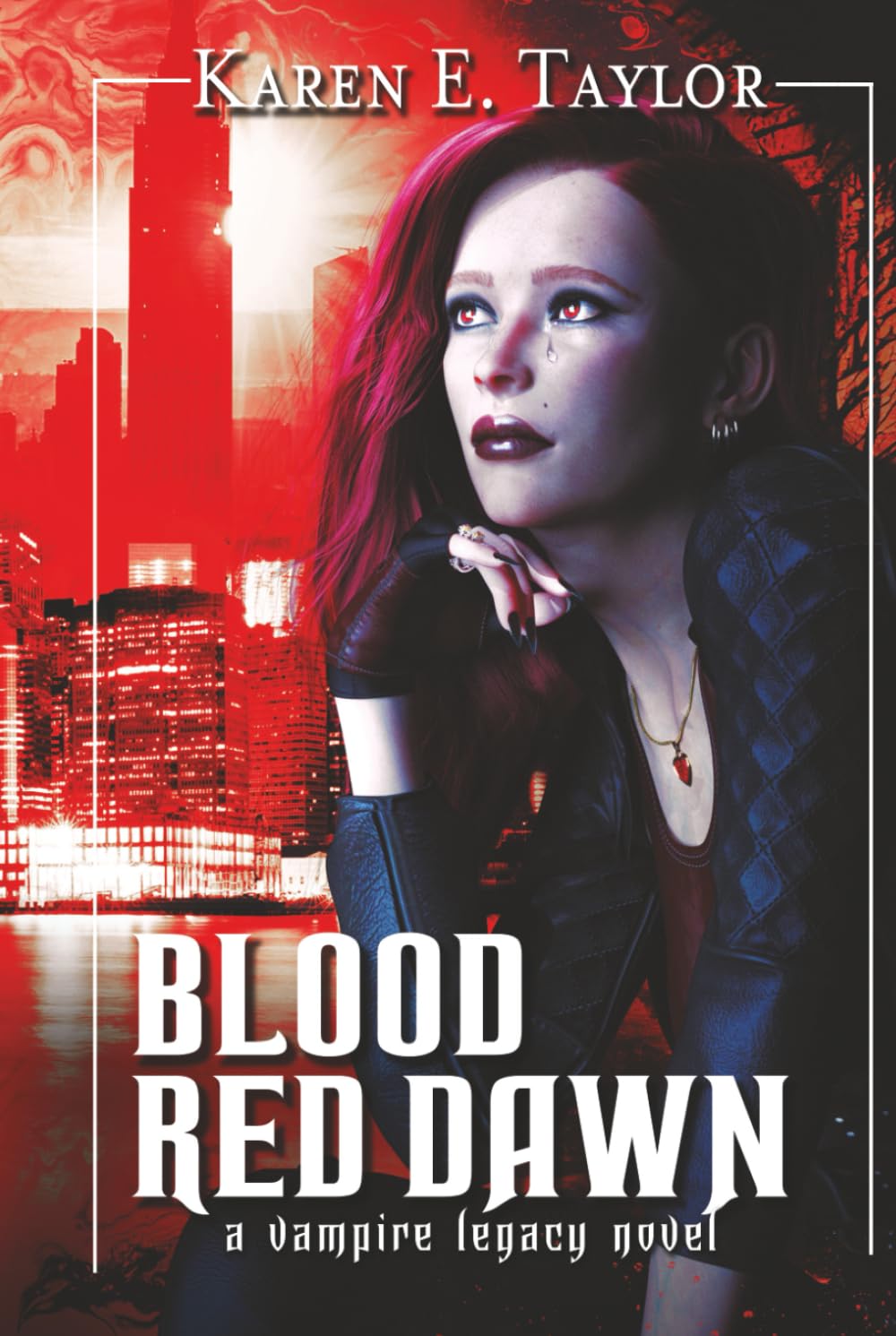 Blood Red Dawn: A Vampire Legacy Novel