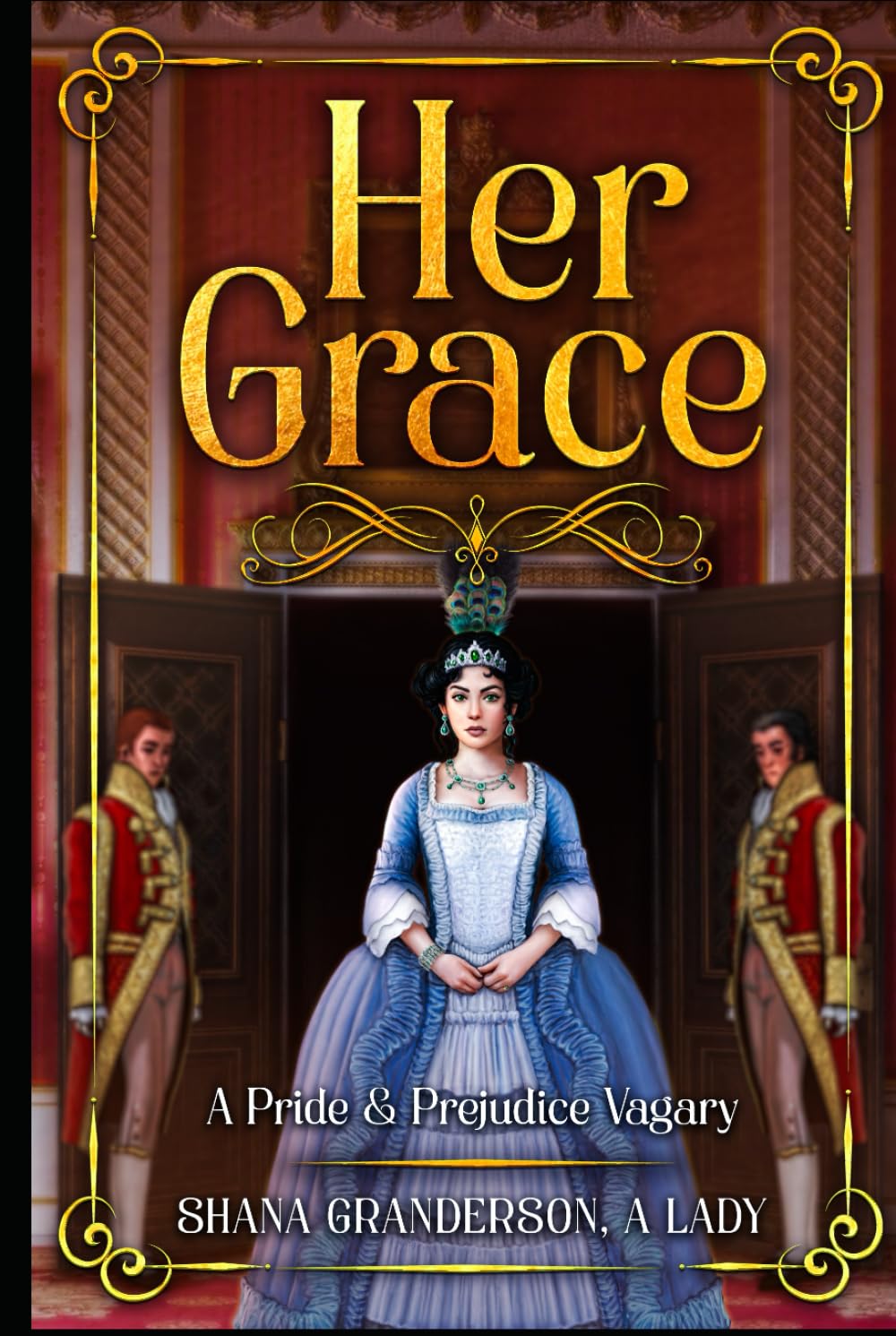 Her Grace: A Pride & Prejudice Vagary