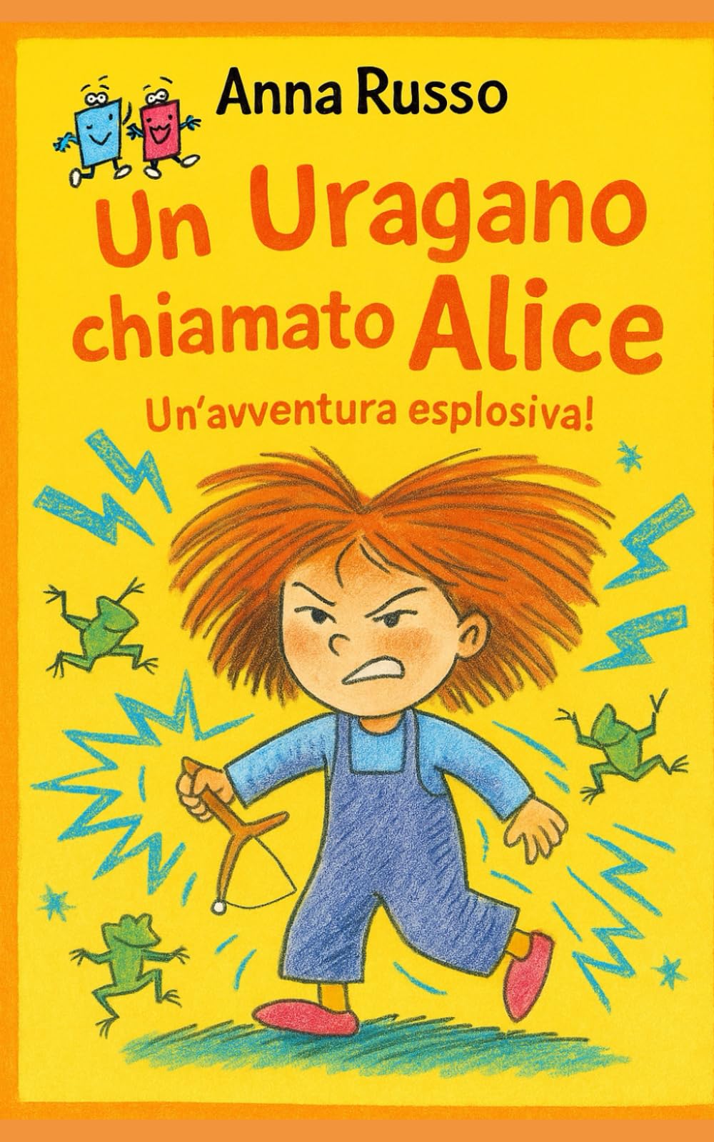 Un uragano chiamato ALICE: Un giorno tranquillo? Non con Alice! - Preparati a ridere (e a scappare). (Piccole Pesti)