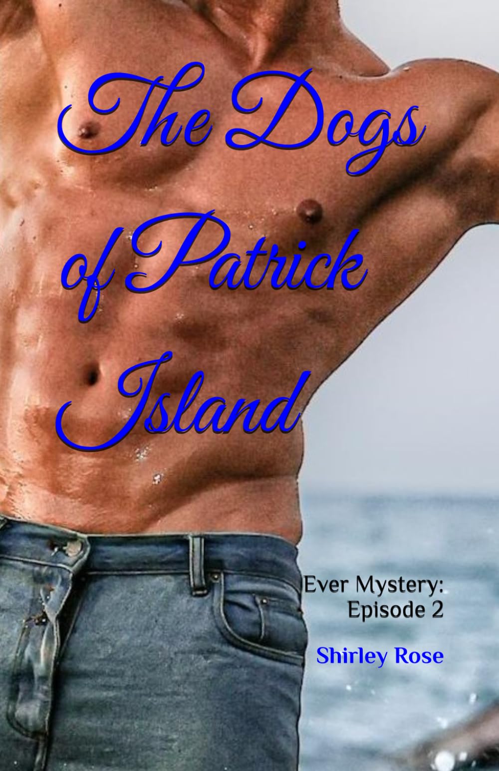 The Dogs of Patrick Island: Ever Mystery: Episode 2
