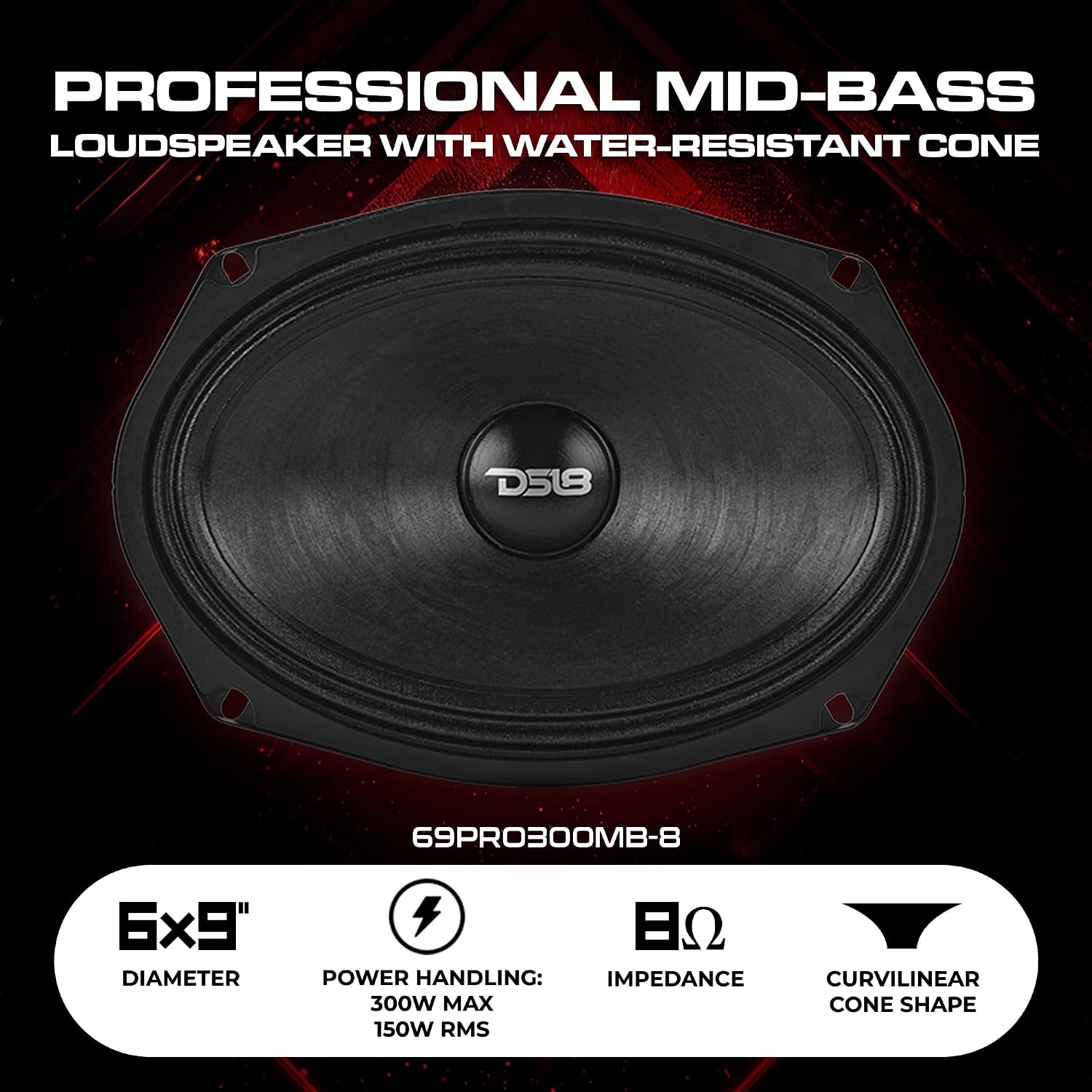 DS18 69PRO300MB-8 6x9 Inch Mid Bass Speaker 150W RMS 8 Ohm Water Resistant High Efficiency Pro Audio Loudspeaker for Car Door or Motorcycle Fairing