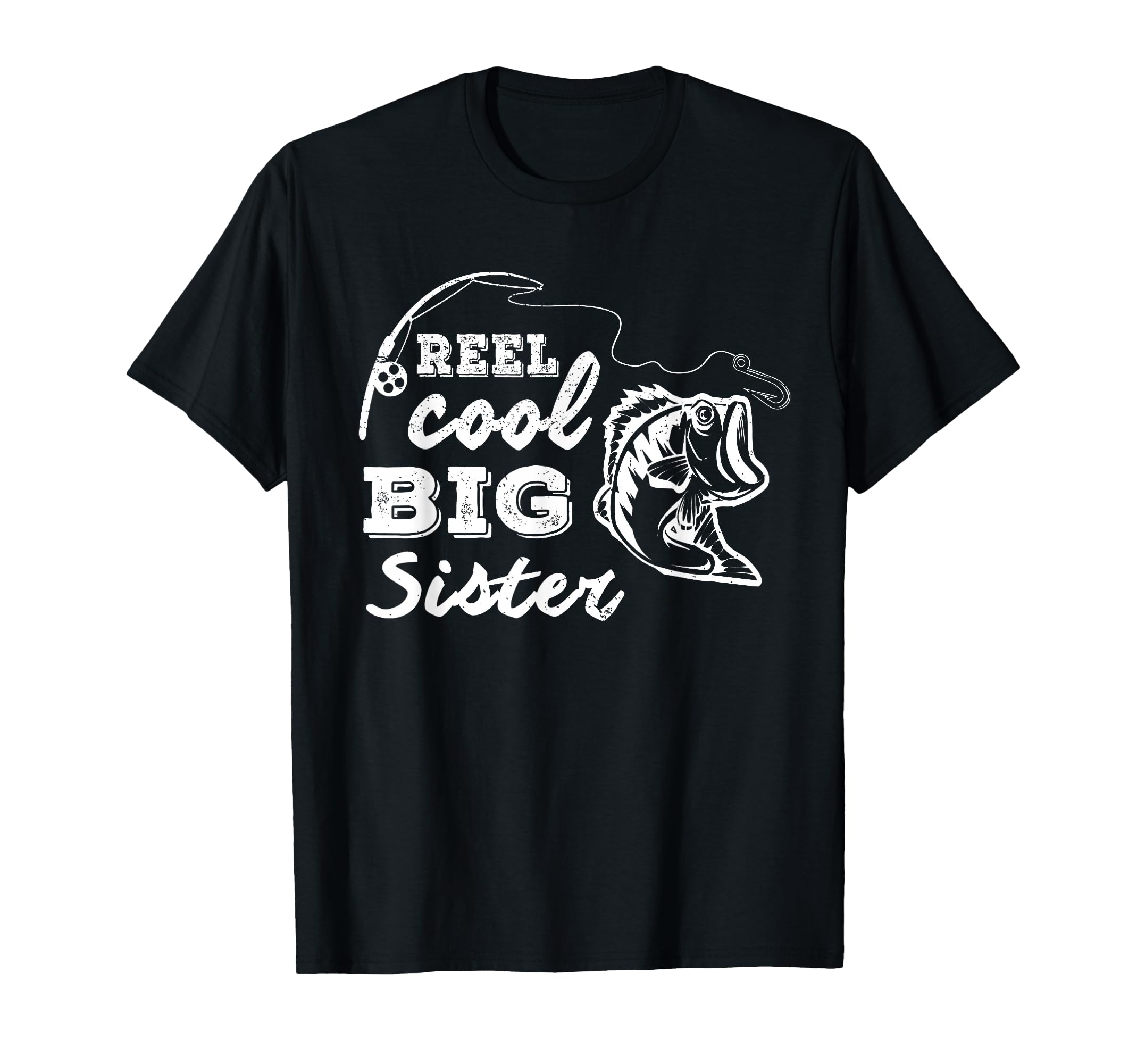 Reel Cool Big Sisters Gift Older Sister Girls Fishing Gift T-Shirt