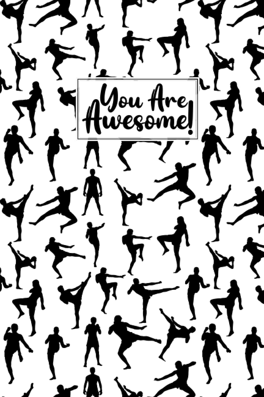 You Are Awesome Muay Thai Composition Notebook: Muay Thai Lovers Blank Lined Journal Notebook for Men Women Girls and Kids Gifts