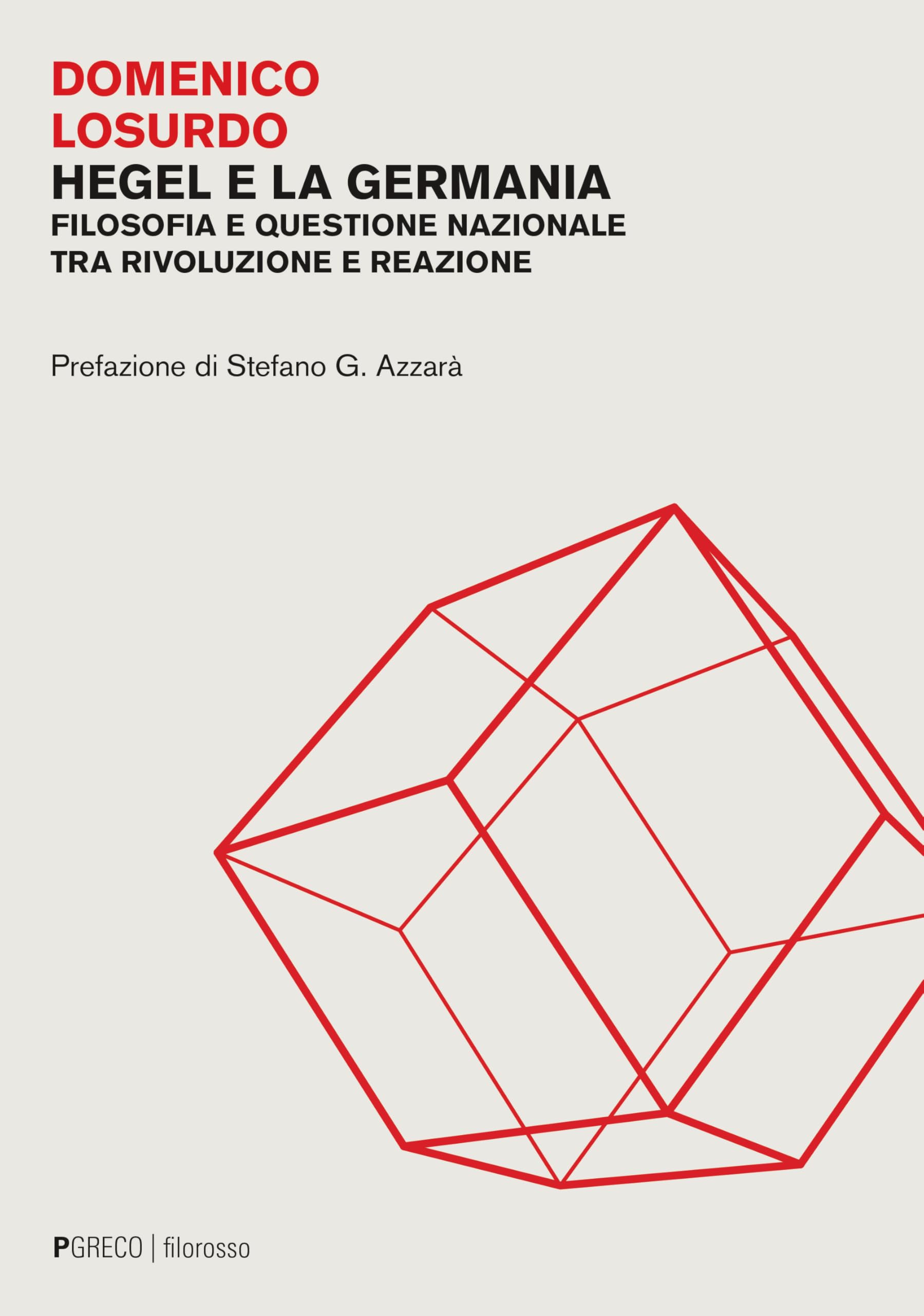 Hegel E La Germania. Filosofia E Questione Nazionale Tra Rivoluzione E Reazione - 4