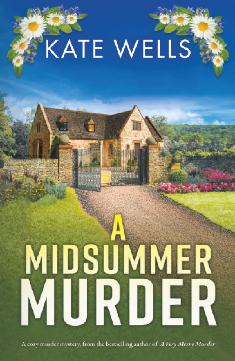 A Midsummer Murder: A BRAND NEW cozy and clever murder mystery from Kate Wells for 2026 (The Malvern Mysteries, 7)
