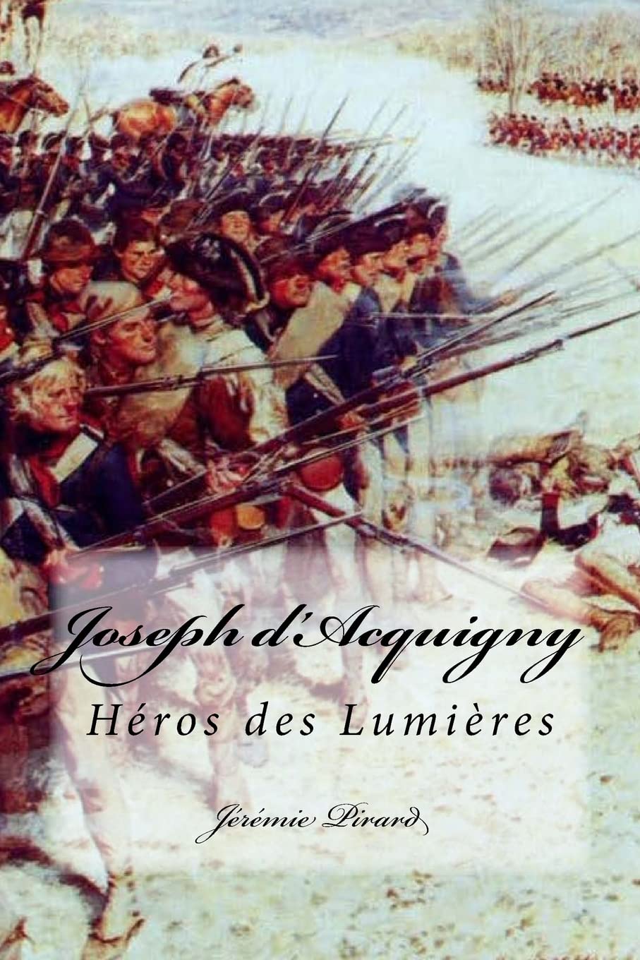 Joseph d'Acquigny: Héros des Lumières
