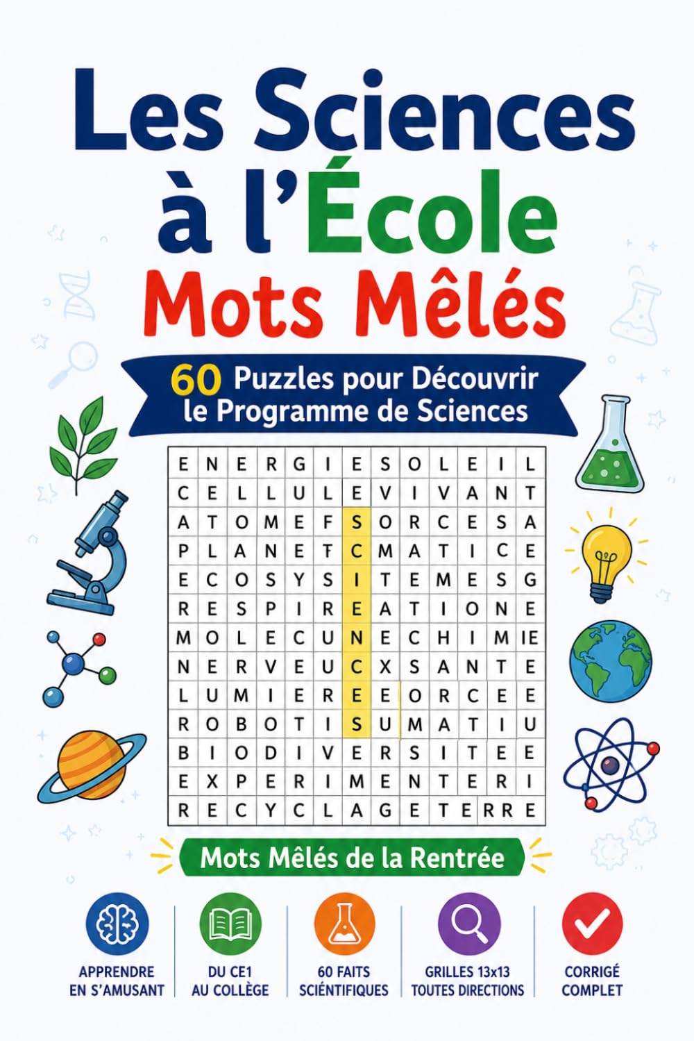 Les Sciences à l'École | Mots Mêlés: 60 Puzzles pour Découvrir le Programme de Sciences (Mots Mêlés de la Rentrée)
