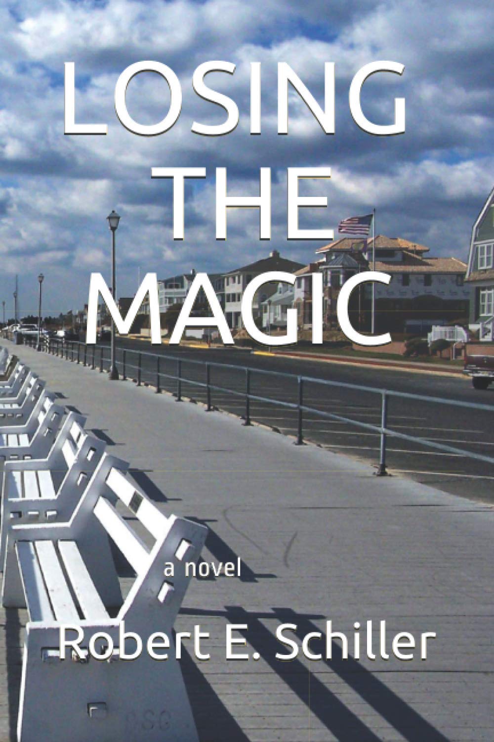 LOSING THE MAGIC: a novel
