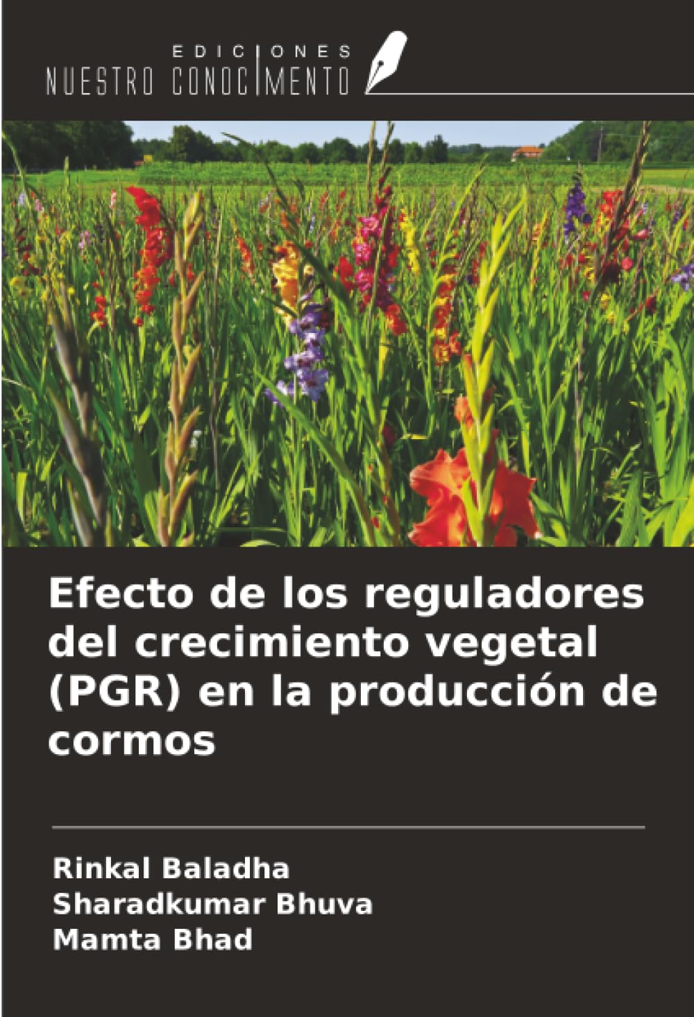 Efecto de los reguladores del crecimiento vegetal (PGR) en la producción de cormos