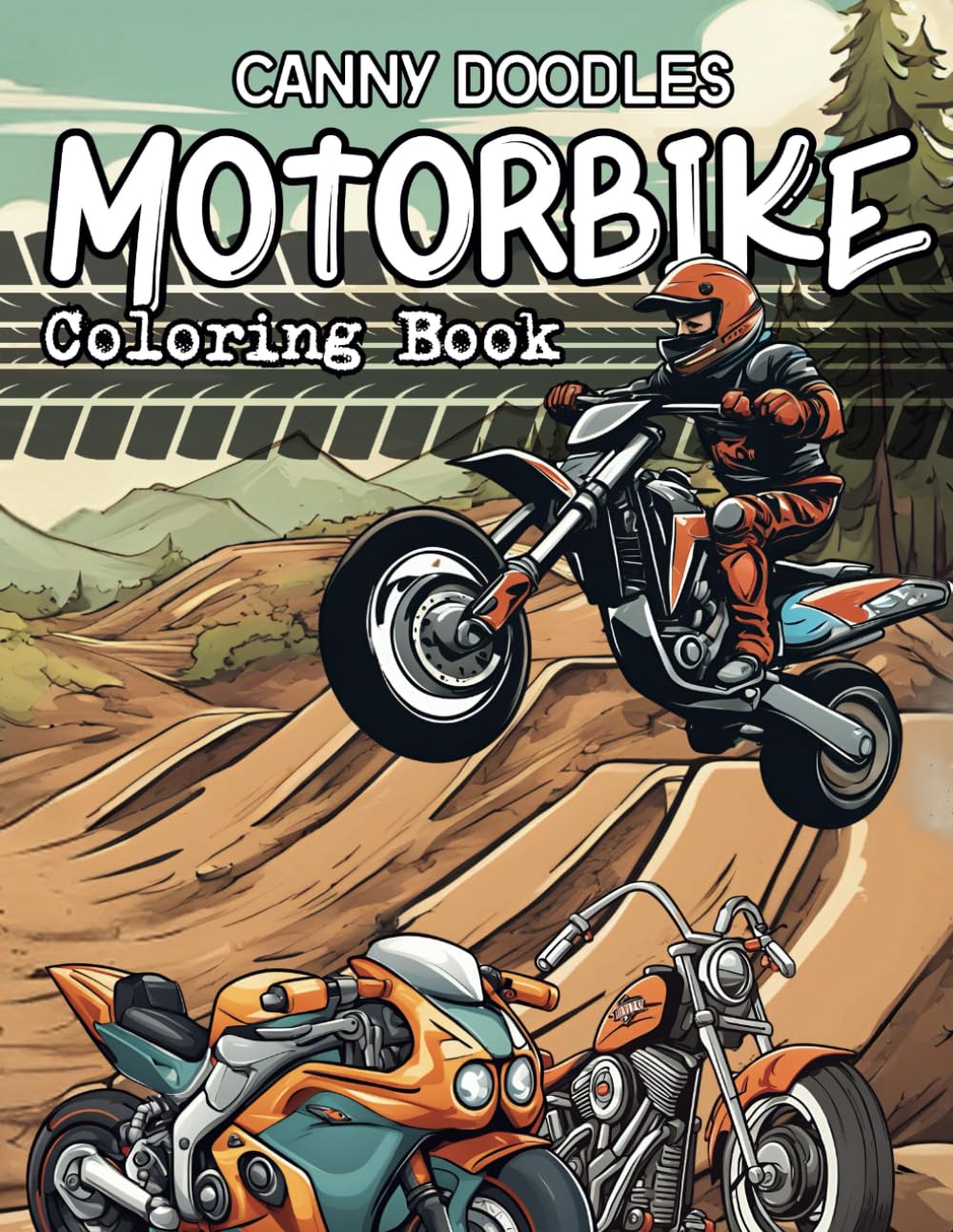 Canny Doodles Motorbike Coloring Book: 50 Doodles of On & Off Road Motorcycles To Color In (Canny Doodles Coloring Books)