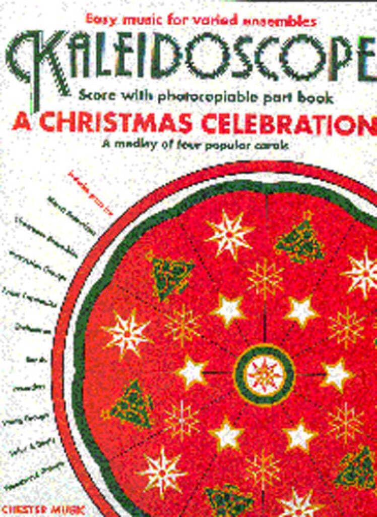 Kaleidoscope a Christmas Celebration (Easy Music)
