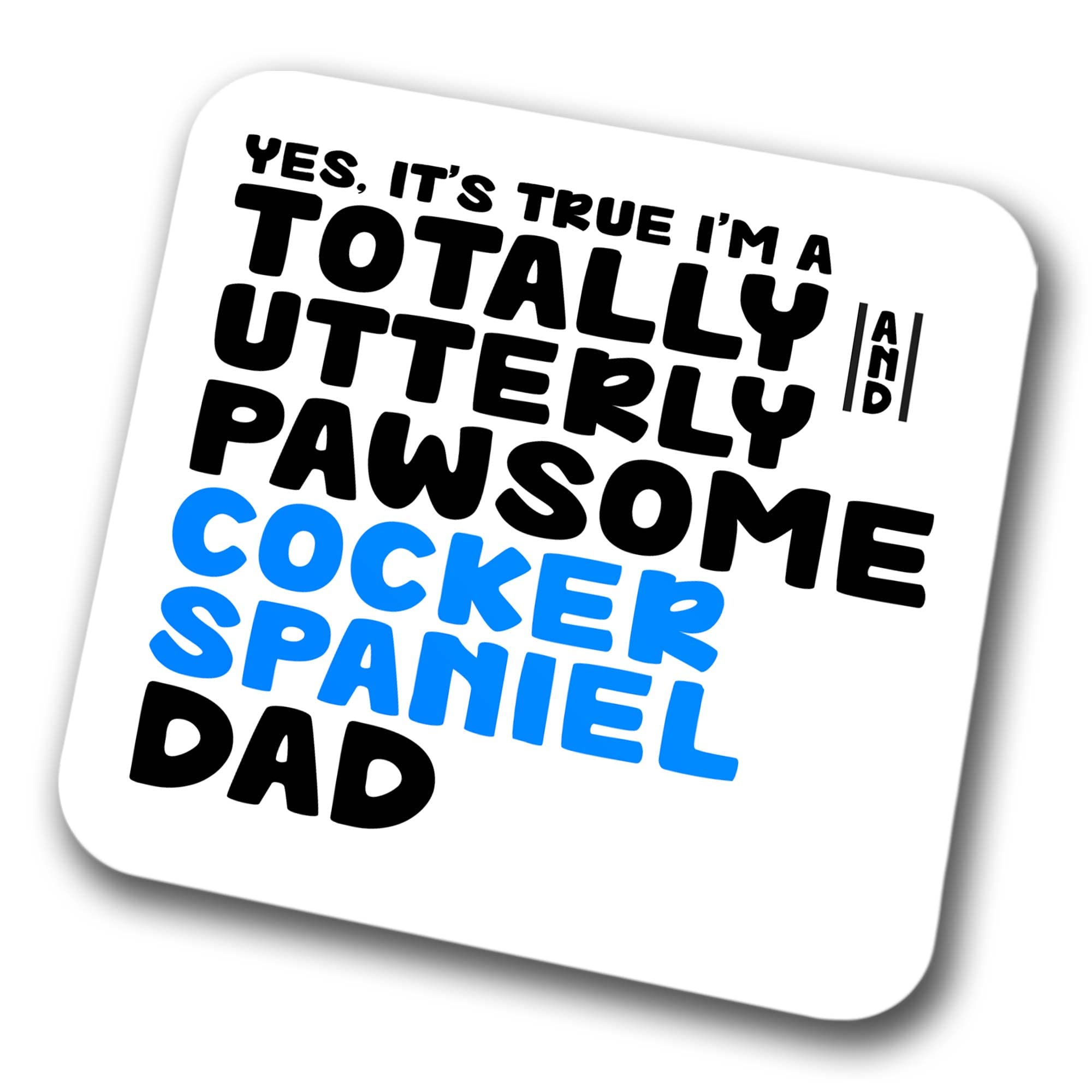 Cocker Spaniel Coaster Pawsome Cocker Spaniel Dad | Pet Present for Cocker Spaniel Lover | Dog Dad Friend Joke Funny Gift Birthday Christmas, Hardboard Coaster