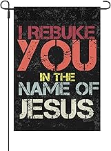I Rebuke You In The Name Of Jesus Garden Flag One Size Art Outdoor Flags Double Sided For Yard Funny Garden Flags