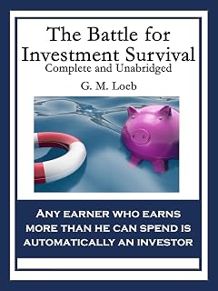 The Battle for Investment Survival: Complete and Unabridged