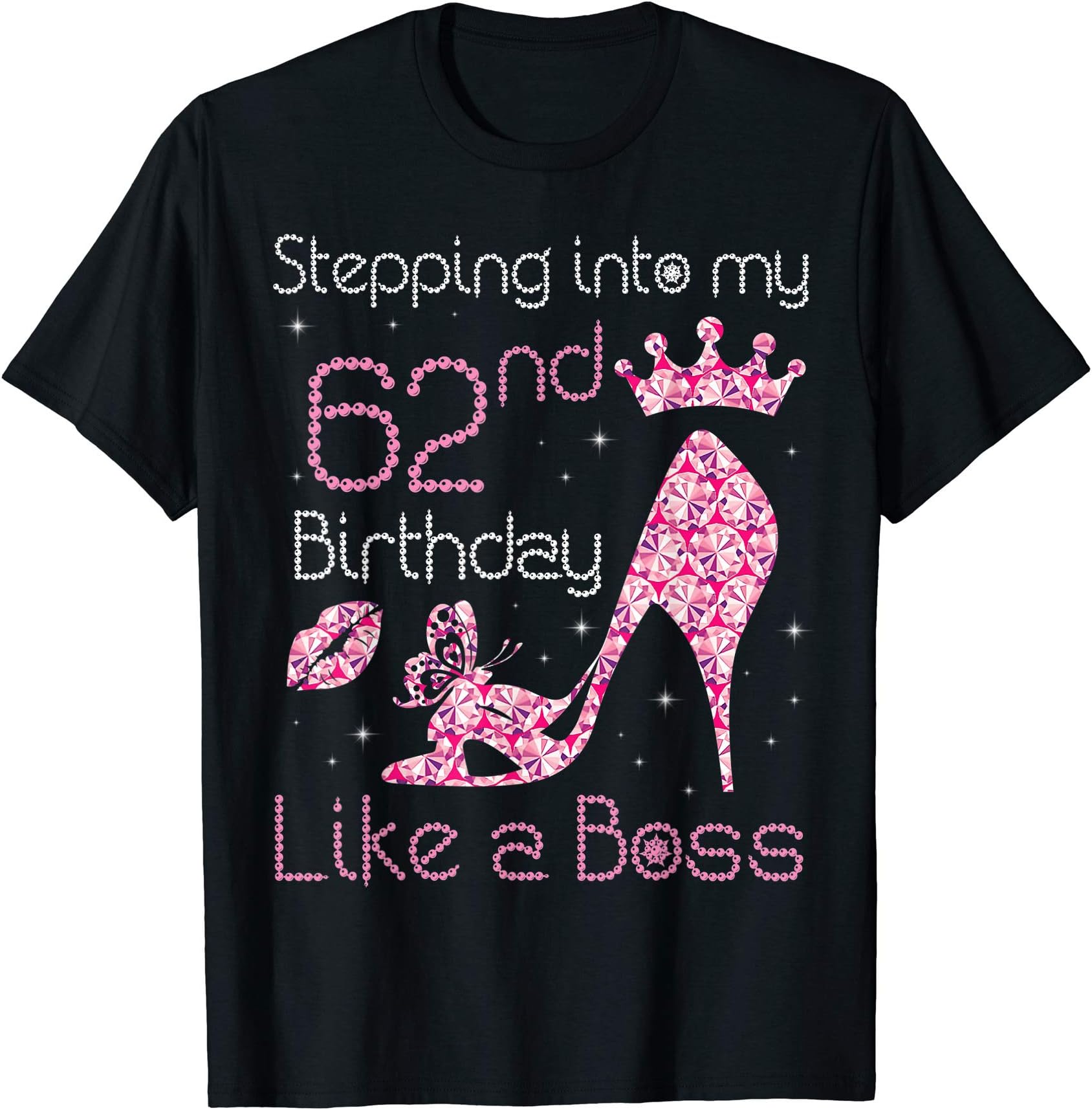 T1Shop Happy Birthday 62 Years OldQueen Stepping Into My 62nd Birthday Like A Boss Born 1958 T-Shirt