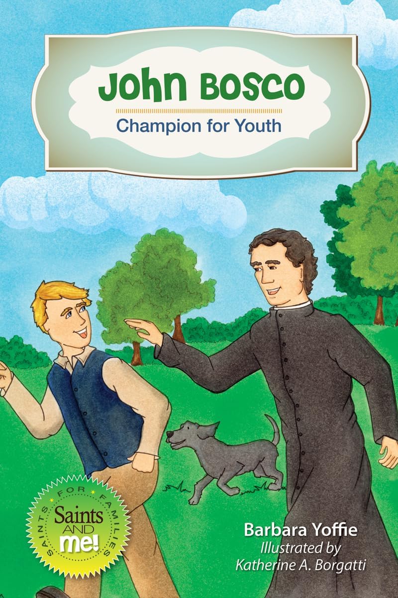 John Bosco: Champion for Youth (Saints and Me!) Paperback – September 1, 2014
