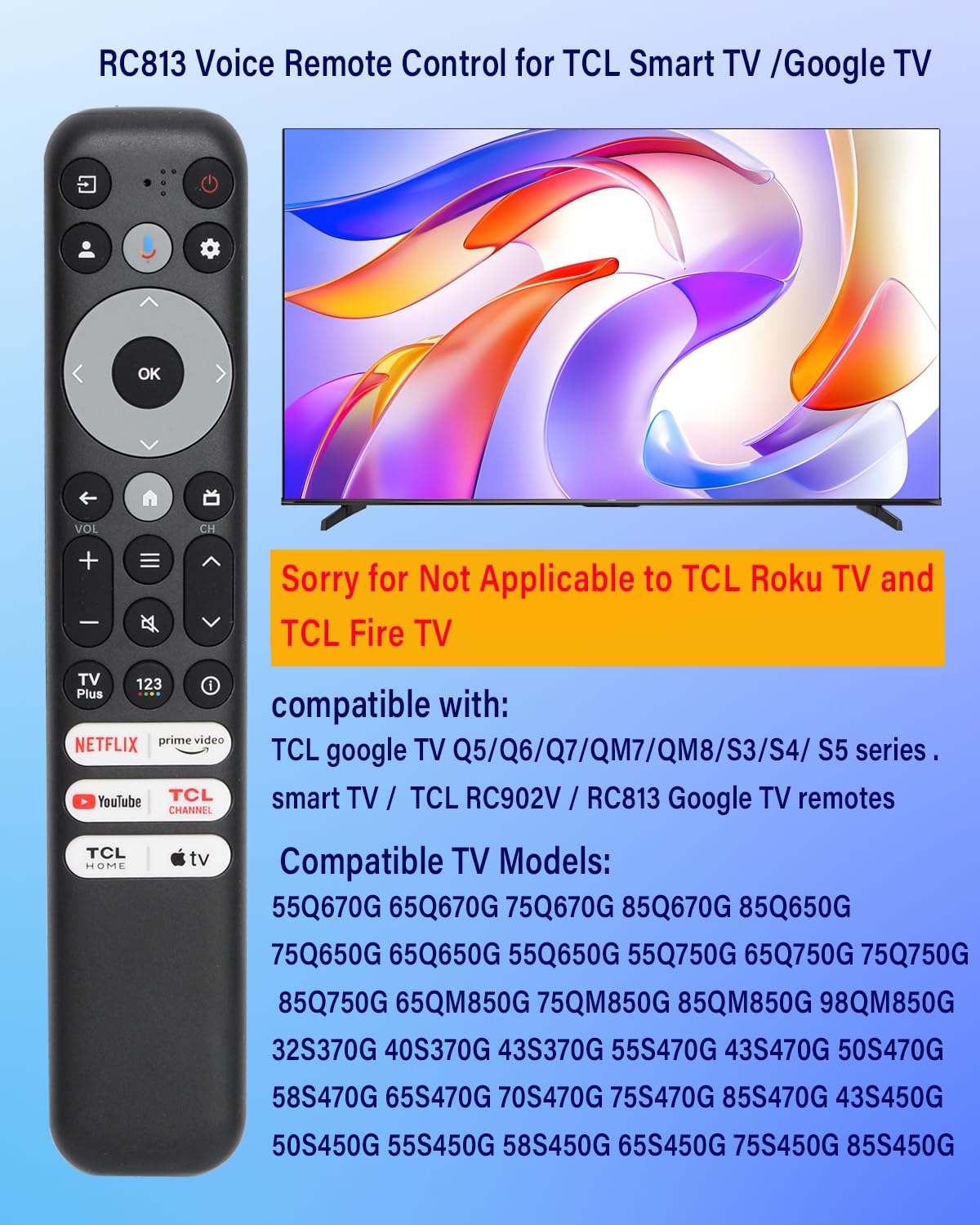 for TCL Google TV Remote Control, Equipped with six Shortcut Keys. The RC813 Voice Remote Control is Compatible with TCL 4k QLED/UHD/QD-Mini LED Series Smart TVS (not Applicable to Fire&Roku TVS)