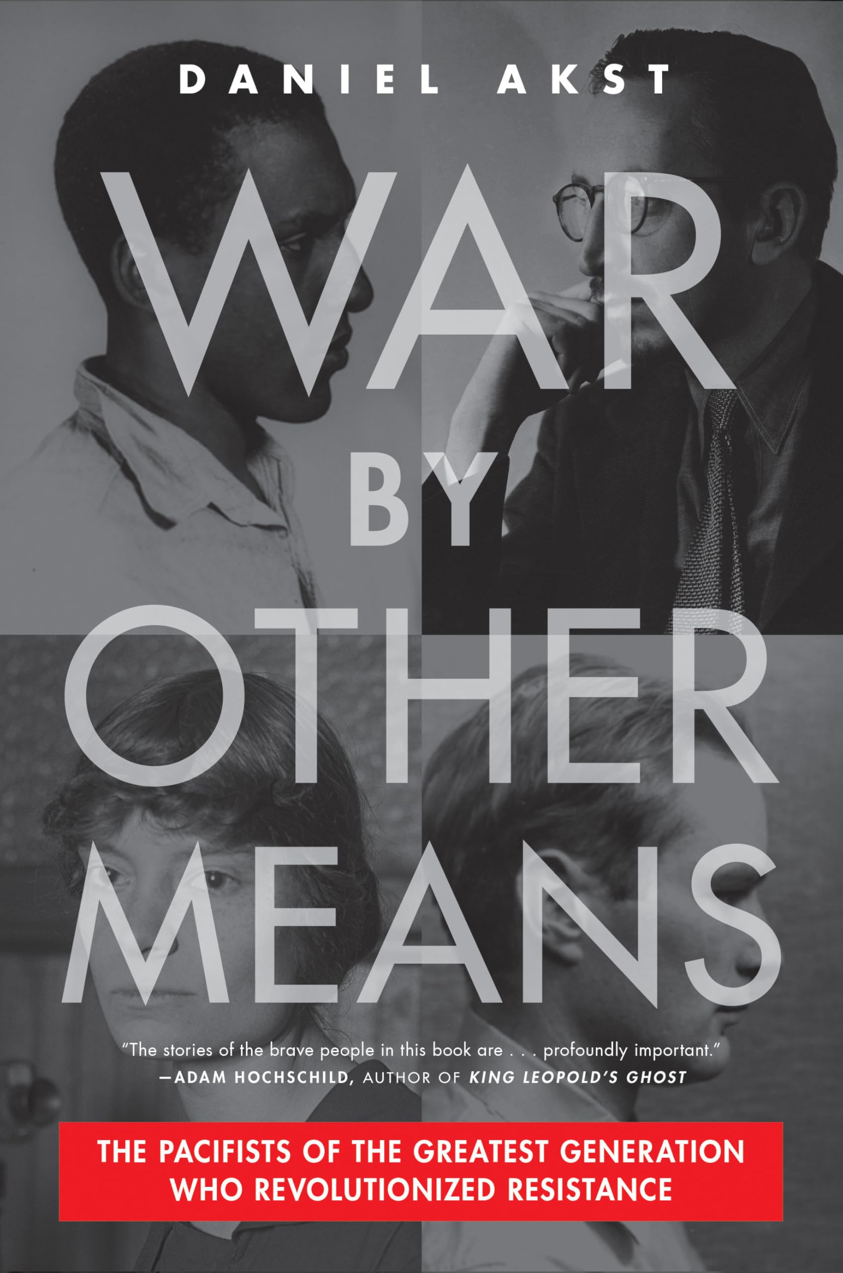 Buy War By Other Means: The Pacifists of the Greatest Generation Who Revolutionized Resistance — BookShops.in