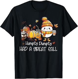 Humpty Dumpty Had A Great Fall Egg Thanksgiving Autumn Funny T-Shirt - Buy now