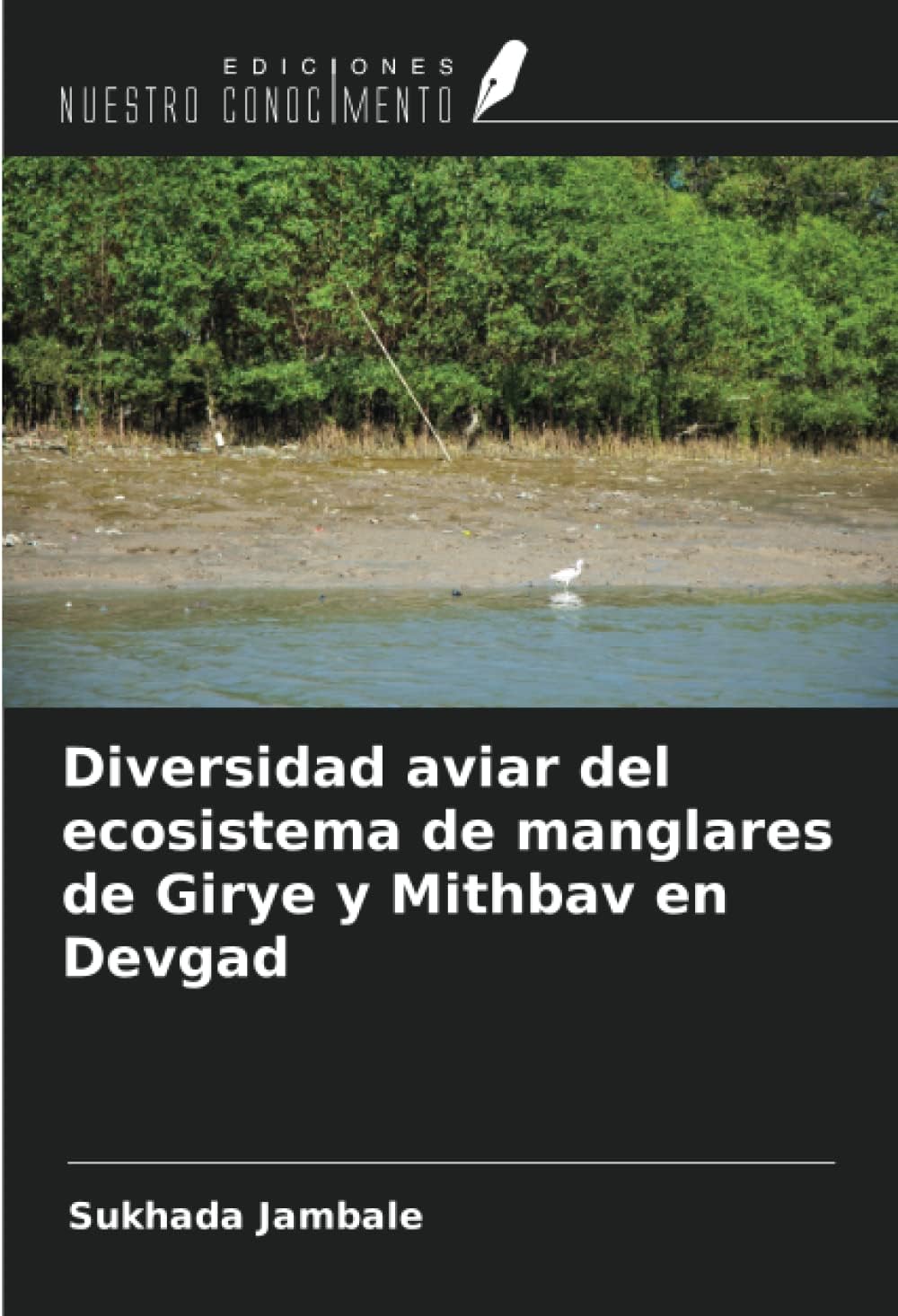 Diversidad aviar del ecosistema de manglares de Girye y Mithbav en Devgad