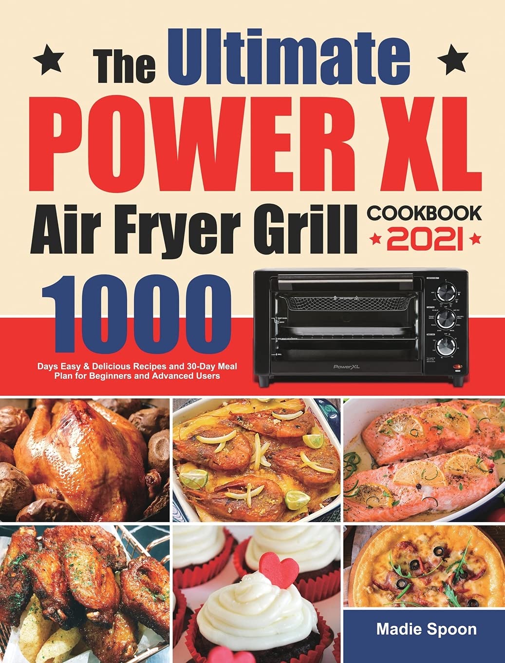 The Ultimate PowerXL Air Fryer Grill Cookbook 1000 Days Easy