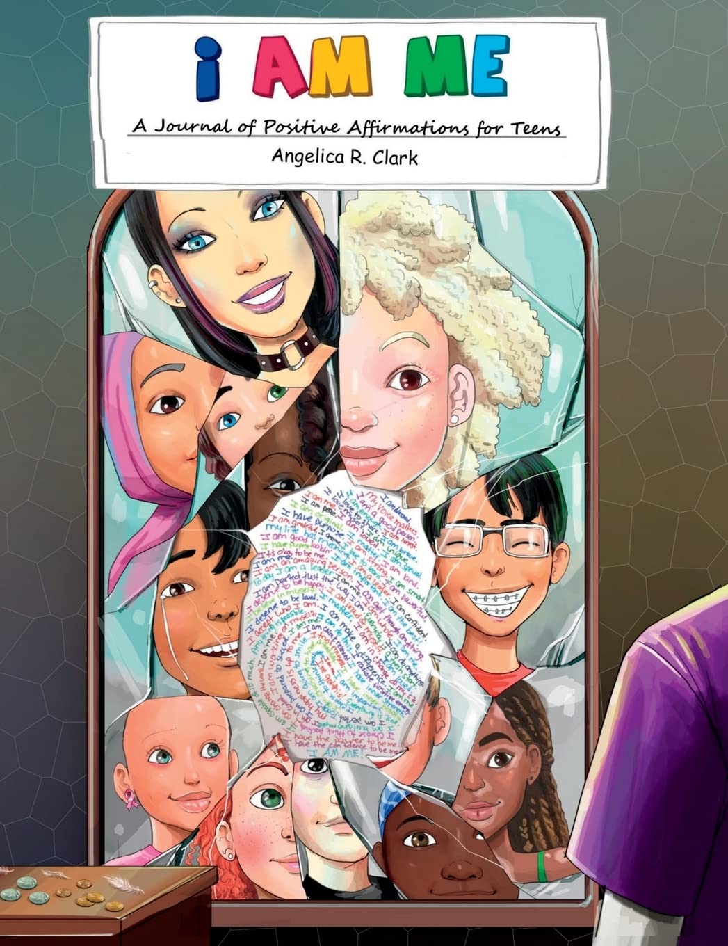 I Am Me: A Journal of Positive Affirmations for Teens