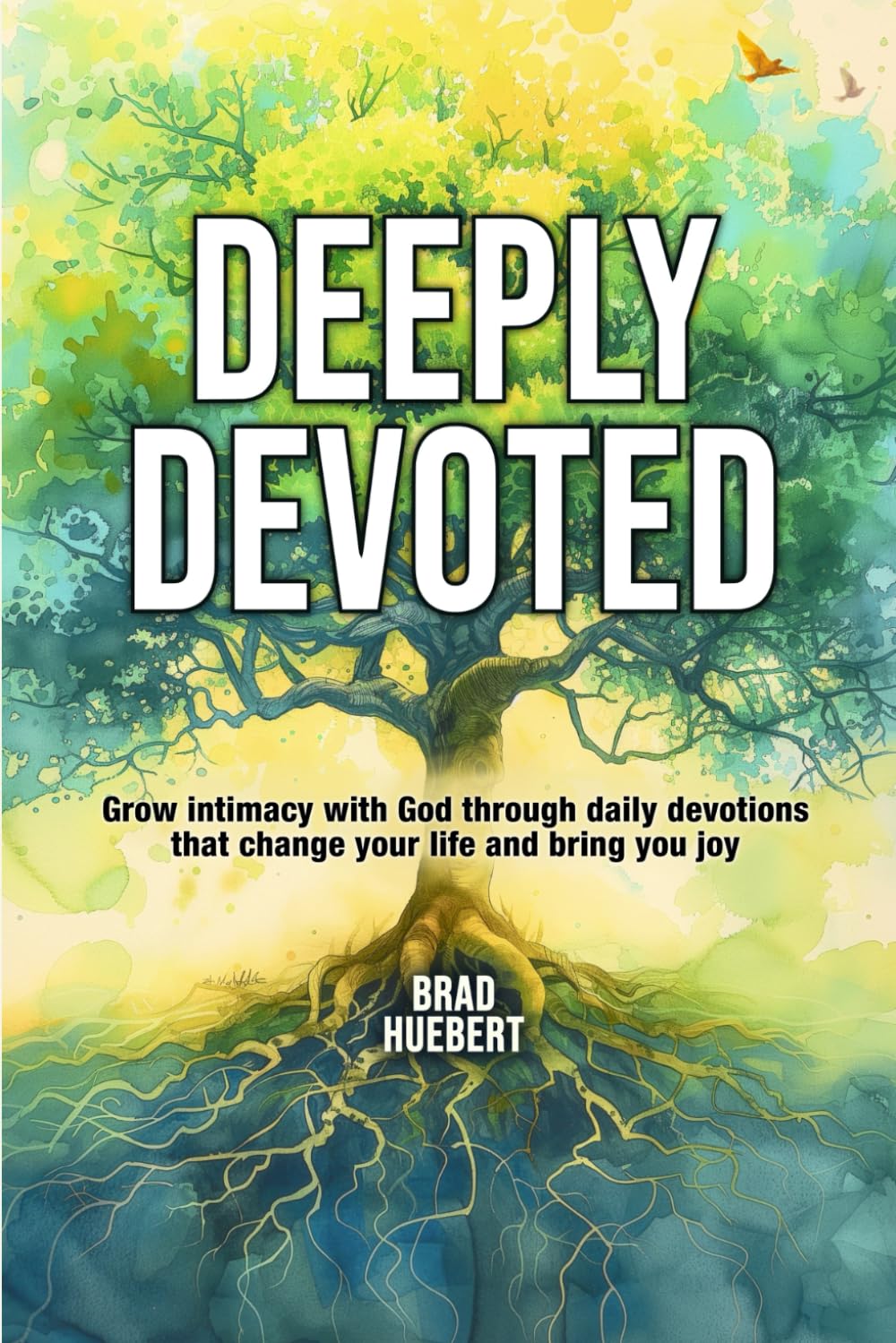 Deeply Devoted: Grow intimacy with God through daily devotions that change your life and bring you joy