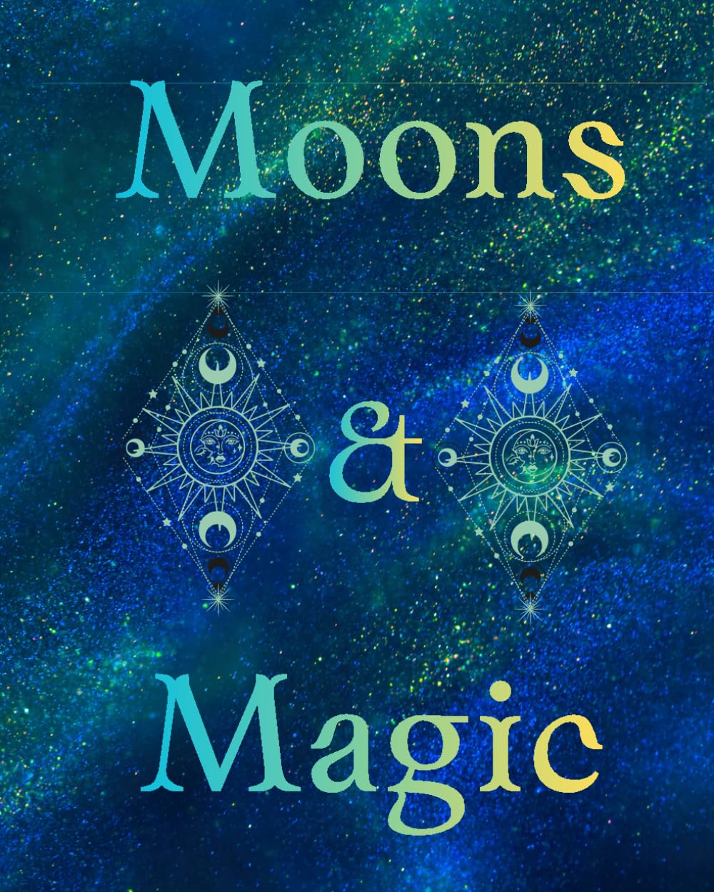 Moons and Magic