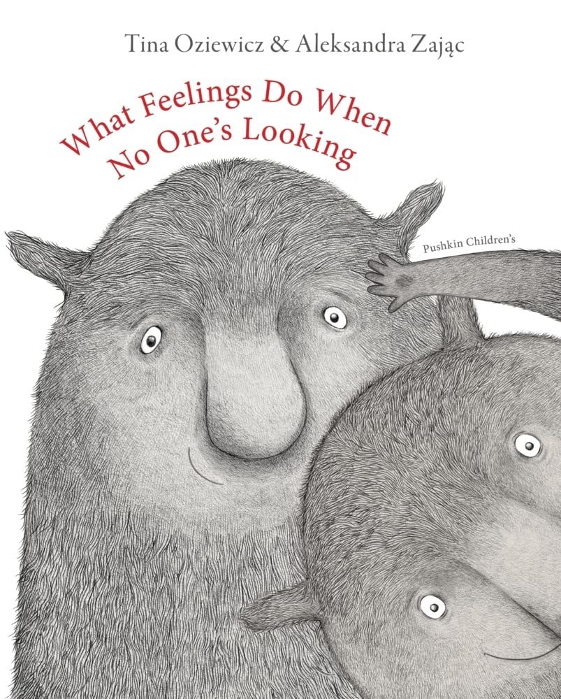 What Feelings Do When No One's Looking by Tina Oziewicz HARDBACK 9781782693598