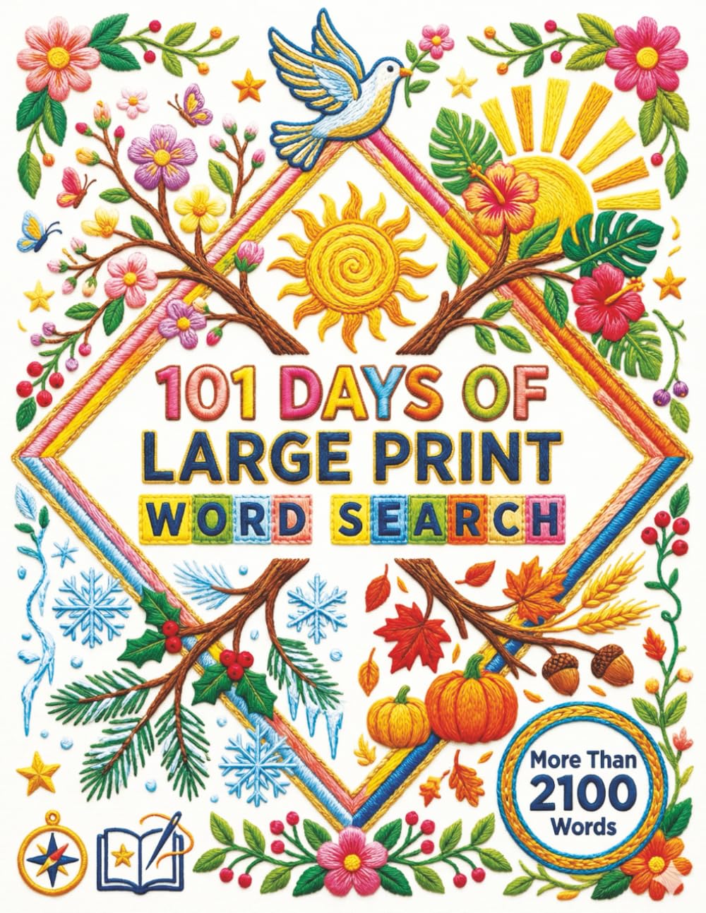 101 Days of Large Print Word Search: A Year of Seasonal Puzzles for Adults and Seniors | More Than 2100 Words to Sharpen Your Mind and Relieve Stress (Spring, Summer, Autumn, Winter)