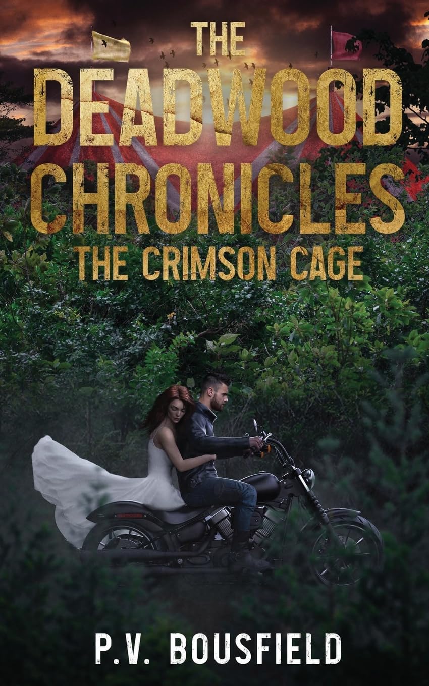 The Deadwood Chronicles: The Crimson Cage: The Crimson Cage: The Crimson Cage: 1